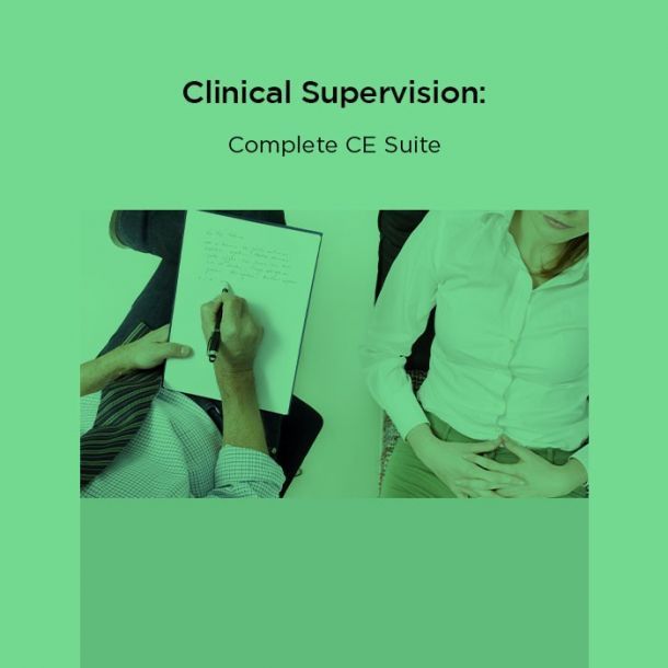 15-hour Clinical Supervision: Complete Online Text-based CE Suite  (15 CE)